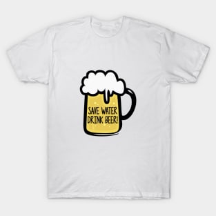 Save Water Drink Beer T-Shirt